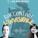 Raccontare L'invisibilie - Valeria Curzio incontra Nadine Zara