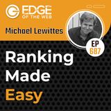 687 | Ranking Made Easy w/ Michael Lewittes