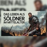 Söldner im 14. Jahrhundert: Dein Leben gegen Sold | Mittelalter Hörbuch Doku