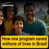 How one program saved millions of lives in Brazil