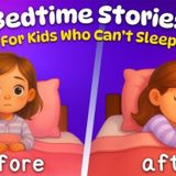 Bedtime Stories for Kids Who Can_t Sleep 😴 🌙