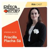 #178 | Feminicídio além da vítima: o impacto da violência indireta, com Priscilla Placha Sá