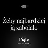 150. Żeby najbardziej ją zabolało. Damian Rzeszowski