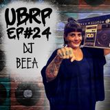 UBRP #24 DJ BEEA