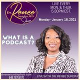 WHAT IS A REAL PODCAST? GEMS SHARED BY DR. RENEE SUNDAY
