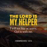 The Lord Is Your Helper When You Are Weak and Weary