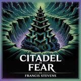 Citadel of Fear: Lost City of Darkness | Chapter 14: The Second Visitation