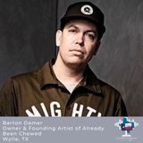 Episode 8 - Barton Damer, Owner and Creative Director, Already Been Chewed