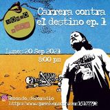 Carrera Contra El Destino - EPISODIO #1