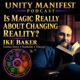 Is Magic Really About Changing Reality? Ike Baker on the Golden Dawn, Kabbalah & Theurgy