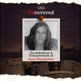 The Abduction & Disappearance of Anne Manchester