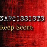 Episode 282: Narcissists Keep Score