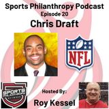 EP24: Chris Draft, NFL Ambassador, Chris Draft Family FDN