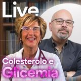 Colesterolo e glicemia - di cosa avete più paura?