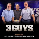 3 Guys Before The Game - WVU Football - Tennessee Martin Preview (Episode 737)