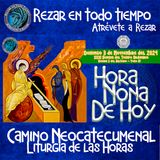 HORA NONA ✟ DOMINGO 3 DE NOVIEMBRE DEL 2024 ✟ Camino Neocatecumenal ✟ Liturgia de las Horas NONA 