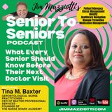 What Every Senior Needs To Know Before Their Next Doctors Visit - with Tina Baxter