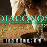 Los Diáconos: Un Regalo para la Iglesia - Jaime Blandon