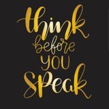 Think before you Speak part 1