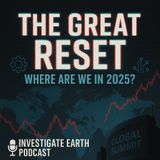 The Great Reset & Agenda 2030 in 2025 | Conspiracy Podcasts