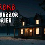 3 Creepy True Airbnb Horror Stories for a Night Alone (V3)