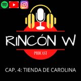 Rincón W- CAP. 4 / Tienda de Carolina 💍💎💍