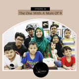 Episode 26: The One With The Mom Of Nine