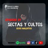 “Secretos Oscuros de las Sectas_ El Lado Oculto de los Cultos Más Peligrosos del Mundo” Ep.29