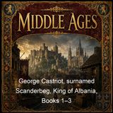 George Castriot surnamed Scanderbeg King of Albania Books 13 - Marin Barleti Jacques de Lavardin