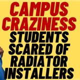 CAMPUS CRAZINESS - Oberlin Students Afraid Of Radiator Installers