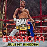 Pro Wrestling Culture #199 - Rule My Kingdom