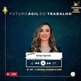 #FuturoAgilDoTrabalho E371 A liderança servidora de buda