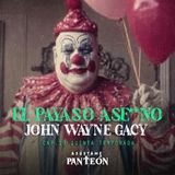 John Wayne Gacy: El Payaso Asesino