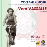 "Missione Rosa: Vera VASSALLE": "Tra coraggio, ingegno e clandestinità,