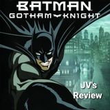Episode 64 - Batman: Gotham Knight Review