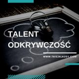 Talent Odkrywczość (Ideation) - Test GALLUPa, Clifton StrengthsFinder 2.0