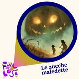 Favolose - Le zucche maledette