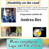RUBRICA: DISABILITY ON THE ROAD conduce ANDREA BES - Buon compleanno Lega Filo D'oro