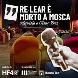 04 Dialoghi dal Palladium - Cesar Brie - Re Lear è morto a Mosca