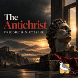 The Antichrist - Full Audiobook (Friedrich Nietzsche)