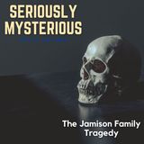 The Jamison Family Tragedy