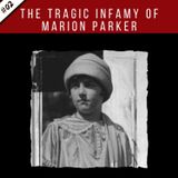 EP02: The Tragic Infamy of Marion Parker