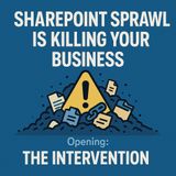 SharePoint Sprawl Is Killing Your Business