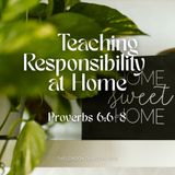 Teaching Responsibility at Home