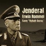 Jenderal Erwin Rommel - Sang “Rubah Gurun”