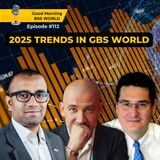 #112 Trends 2025 in GBS world: It’s not all about digital