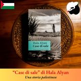 “Case di sale” di Hala Alyan, una storia palestinese