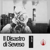 IL DISASTRO DI SEVESO (Parte 1) - Cronaca della catastrofe