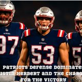 Patriots Defense Demolish Chargers to victory