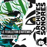 Murielle Szac - Le Feuilleton d'Artémis
